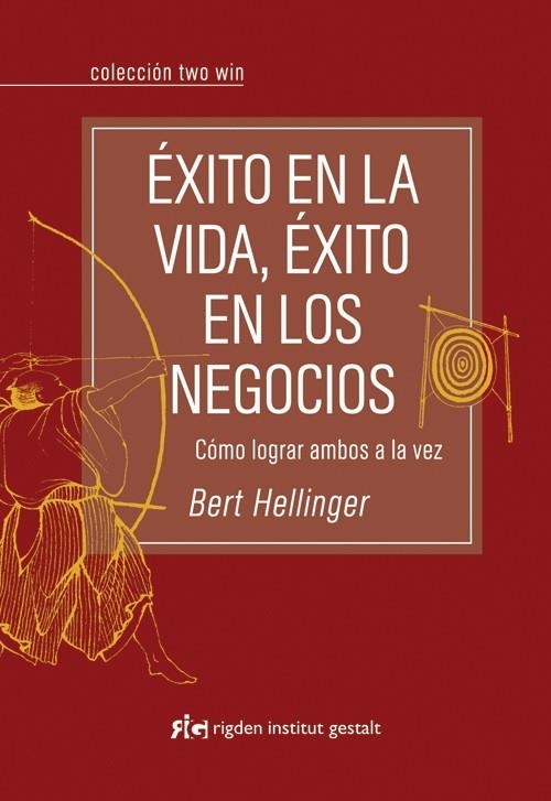 EXITO EN LA VIDA, EXITO EN LOS NEGOCIOS | 9788493670689 | HELLINGER, BERT | Librería Castillón - Comprar libros online Aragón, Barbastro