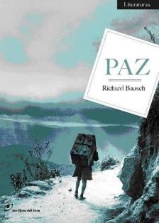 PAZ | 9788493756253 | BAUSCH, RICHARD | Librería Castillón - Comprar libros online Aragón, Barbastro