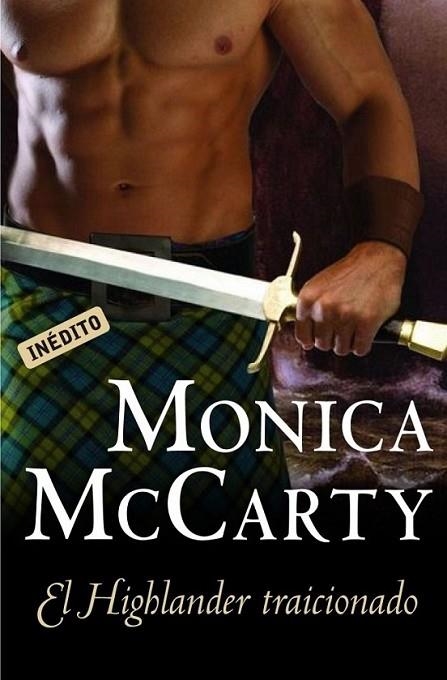 HIGHLANDER TRAICIONADO, EL | 9788499083230 | MCCARTY, MONICA | Librería Castillón - Comprar libros online Aragón, Barbastro