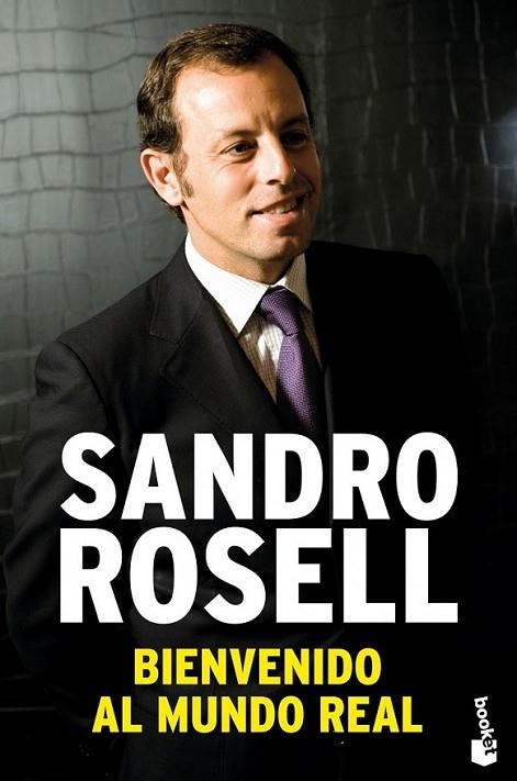 BIENVENIDO AL MUNDO REAL | 9788423343201 | ROSELL, SANDRO | Librería Castillón - Comprar libros online Aragón, Barbastro