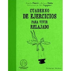 CUADERNO DE EJERCICIOS PARA VIVIR RELAJADO | 9788492716289 | POLETTI, ROSETTE; DOBBS, BARBARA | Librería Castillón - Comprar libros online Aragón, Barbastro