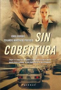 SIN COBERTURA | 9788498677492 | MARTIN DE POZUELO, EDUARDO; BORDAS, JORDI | Librería Castillón - Comprar libros online Aragón, Barbastro