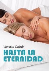 HASTA LA ETERNIDAD | 9788492813162 | CEDRÁN, VANESSA | Librería Castillón - Comprar libros online Aragón, Barbastro