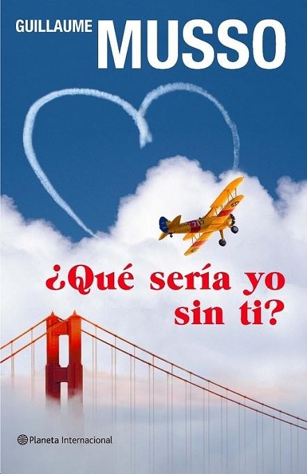 ¿QUE SERIA YO SIN TI? | 9788408092810 | MUSSO, GUILLAUME | Librería Castillón - Comprar libros online Aragón, Barbastro