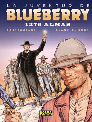 BLUEBERRY 51 : LA JUVENTUD DE BLUEBERRY 1276 ALMAS | 9788467902150 | CORTEGGIANI; BLANC-DUMONT | Librería Castillón - Comprar libros online Aragón, Barbastro