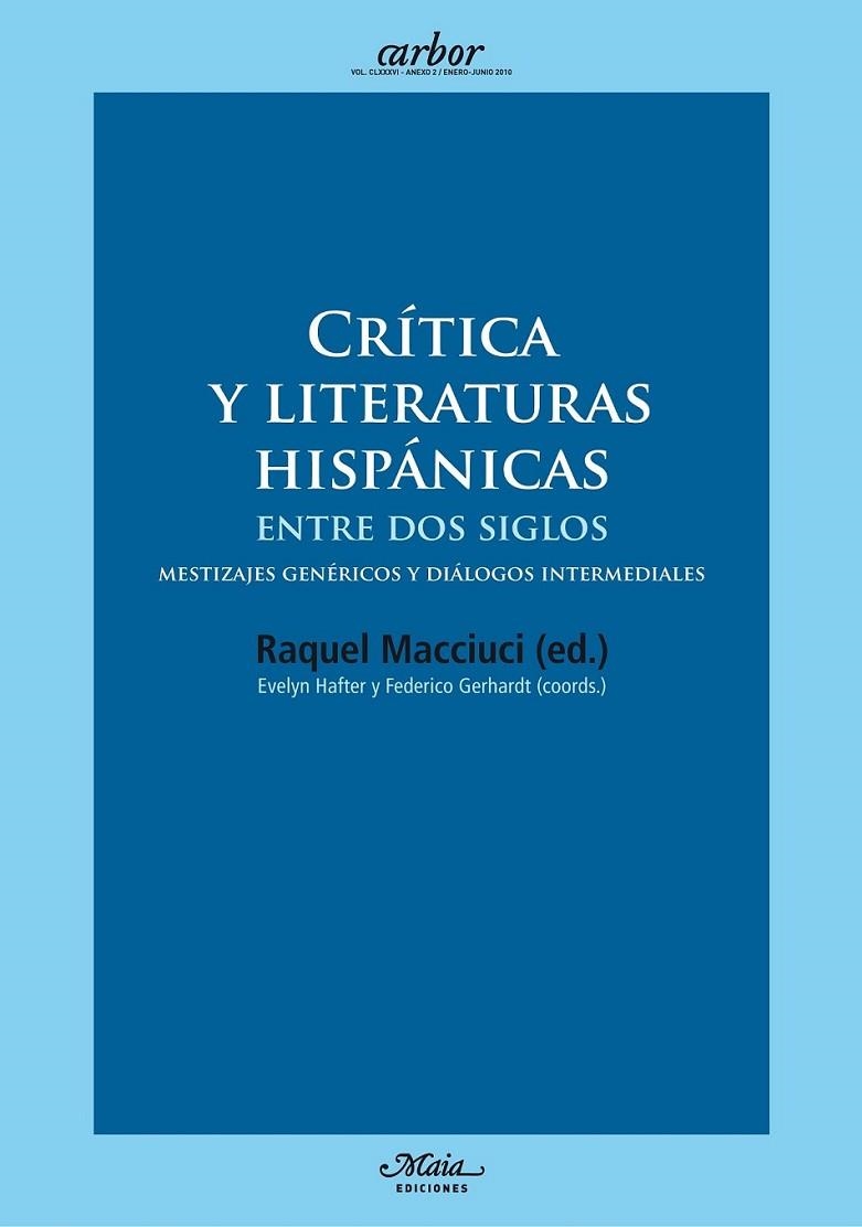 CRÍTICA Y LITERATURAS HISPÁNICAS ENTRE DOS SIGLOS | 9788492724185 | HAFTER, EVELYN (COORD.) | Librería Castillón - Comprar libros online Aragón, Barbastro