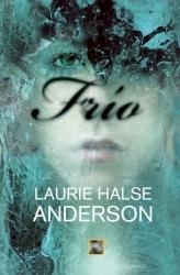 FRÍO | 9788499181370 | HALSE ANDERSON, LAURIE | Librería Castillón - Comprar libros online Aragón, Barbastro