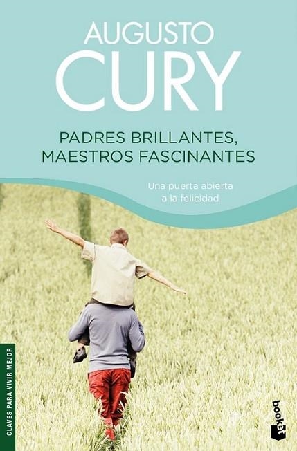 PADRES BRILLANTES, MAESTROS FASCINANTES - BOOKET | 9788408080176 | CURY, AUGUSTO | Librería Castillón - Comprar libros online Aragón, Barbastro