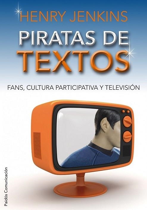 PIRATAS DE TEXTOS | 9788449324055 | JENKINS, HENRY | Librería Castillón - Comprar libros online Aragón, Barbastro