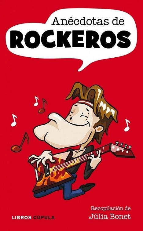 ANECDOTAS DE ROCKEROS | 9788448068196 | BONET, MAGDA | Librería Castillón - Comprar libros online Aragón, Barbastro