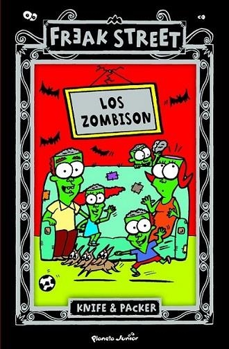 ZOMBISON, LOS - FREAK STREET | 9788408091981 | KNIFE & PACKER | Librería Castillón - Comprar libros online Aragón, Barbastro