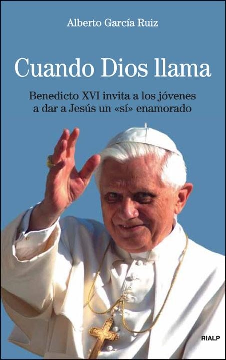 CUANDO DIOS LLAMA | 9788432138171 | GARCIA RUIZ, ALBERTO | Librería Castillón - Comprar libros online Aragón, Barbastro