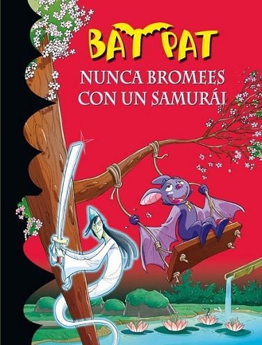 BAT PAT 15 : EL FANTASMA DEL SAMURAI | 9788484416784 | Roberto Pavanello | Librería Castillón - Comprar libros online Aragón, Barbastro