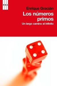 NUMEROS PRIMOS, LOS | 9788498678185 | GRACIAN, ENRIQUE | Librería Castillón - Comprar libros online Aragón, Barbastro