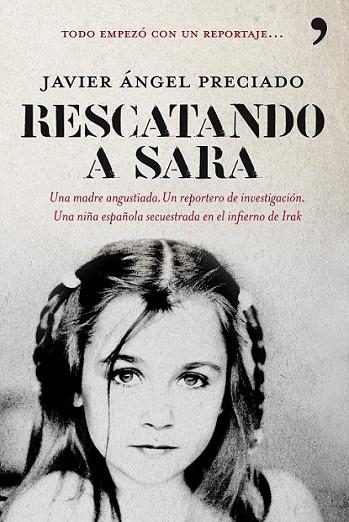 RESCATANDO A SARA | 9788484608257 | PRECIADO, JAVIER | Librería Castillón - Comprar libros online Aragón, Barbastro