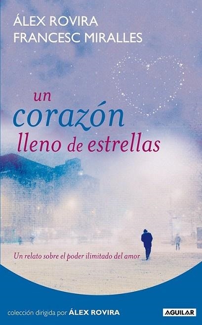 UN CORAZON LLENO DE ESTRELLAS | 9788403100985 | ROVIRA CELMA, ALEJANDRO; ESCRIBANO, GEORGE | Librería Castillón - Comprar libros online Aragón, Barbastro