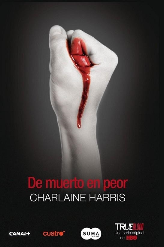 DE MUERTO EN PEOR - TRUE BLOOD | 9788483651759 | HARRIS, CHARLAINE | Librería Castillón - Comprar libros online Aragón, Barbastro