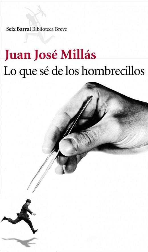 LO QUE SÉ DE LOS HOMBRECILLOS | 9788432212963 | MILLÁS, JUAN JOSÉ | Librería Castillón - Comprar libros online Aragón, Barbastro