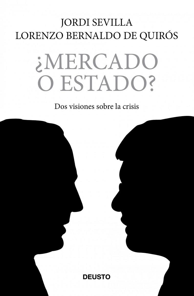 ¿MERCADO O ESTADO? | 9788423427727 | BERNALDO DE QUIROS, LORENZO; SEVILLA, JORDI | Librería Castillón - Comprar libros online Aragón, Barbastro