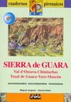 SIERRA DE GUARA - CUADERNOS PIRENAICOS | 9788482163932 | ANGULO, MIGUEL | Librería Castillón - Comprar libros online Aragón, Barbastro