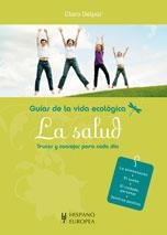 SALUD, LA : GUIAS DE LA VIDA ECOLOGICA | 9788425519246 | DELPAS, CLARA | Librería Castillón - Comprar libros online Aragón, Barbastro