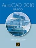 AUTOCAD 2010 BÁSICO | 9788493700881 | COGOLLOR GÓMEZ, JOSÉ LUIS | Librería Castillón - Comprar libros online Aragón, Barbastro