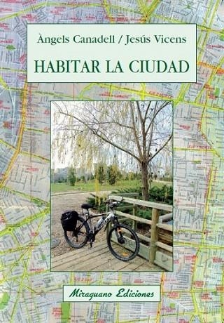 HABITAR LA CIUDAD | 9788478133567 | VICENS VICH, JESÚS; CANADELL PRAT, ÀNGELS | Librería Castillón - Comprar libros online Aragón, Barbastro