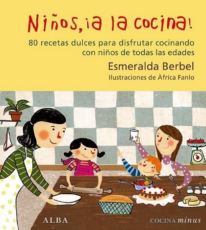 NIÑOS A LA COCINA | 9788484285588 | BERBEL, ESMERALDA | Librería Castillón - Comprar libros online Aragón, Barbastro