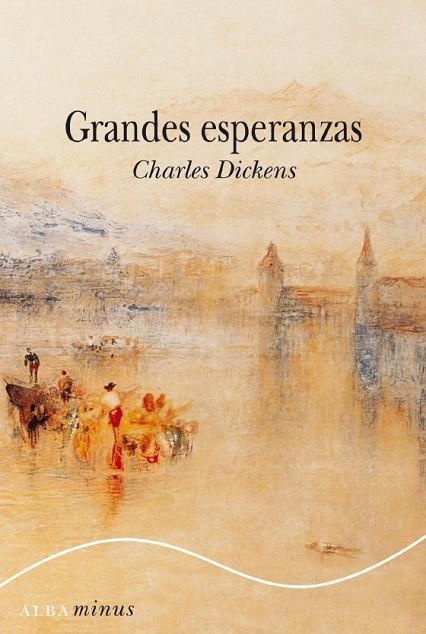 GRANDES ESPERANZAS | 9788484285618 | DICKENS, CHARLES | Librería Castillón - Comprar libros online Aragón, Barbastro