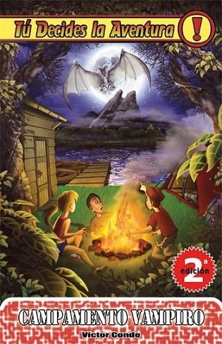 CAMPAMENTO VAMPIRO - TU DECIDES LA AVENTURA 10 | 9788493729691 | CONDE, VÍCTOR | Librería Castillón - Comprar libros online Aragón, Barbastro