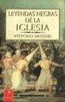 LEYENDAS NEGRAS DE LA IGLESIA | 9788408017783 | MESSORI, VITTORIO | Librería Castillón - Comprar libros online Aragón, Barbastro