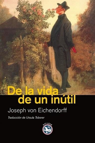 DE LA VIDA DE UN INÚTIL | 9788492403370 | EICHENDORFF, JOSEPH | Librería Castillón - Comprar libros online Aragón, Barbastro