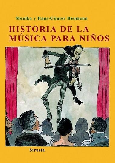 HISTORIA DE LA MÚSICA PARA NIÑOS | 9788498412031 | HEUMANN, MONIKA; HEUMANN, HANS-GÜNTER | Librería Castillón - Comprar libros online Aragón, Barbastro