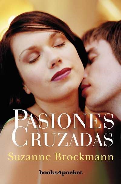 PASIONES CRUZADAS | 9788492801190 | BROCKMANN, SUZANNE | Librería Castillón - Comprar libros online Aragón, Barbastro