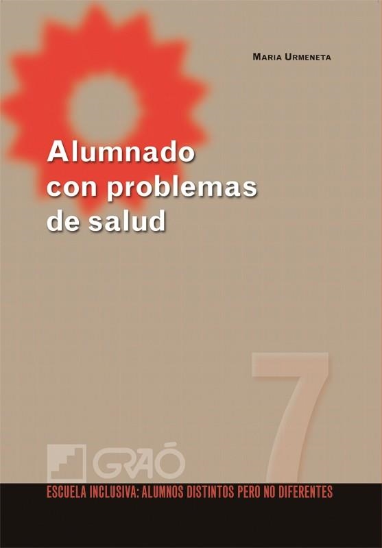 ALUMNADO CON PROBLEMAS DE SALUD | 9788478279715 | URMENETA, MARIA | Librería Castillón - Comprar libros online Aragón, Barbastro