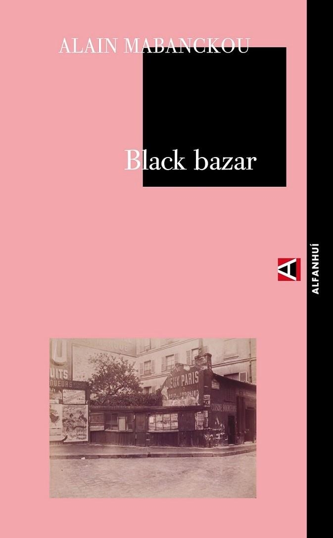 BLACK BAZAR | 9788492837106 | MABANCKOU, ALAIN | Librería Castillón - Comprar libros online Aragón, Barbastro