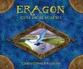 ERAGON GUIA DE ALAGAESIA | 9788499181080 | PAOLINI, CHRISTOPHER | Librería Castillón - Comprar libros online Aragón, Barbastro