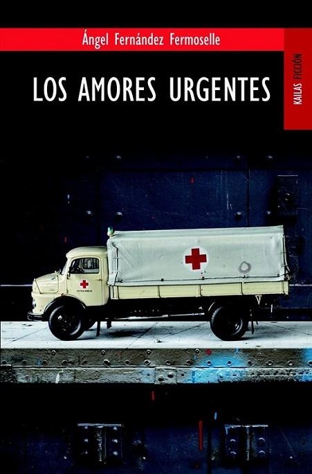 AMORES URGENTES, LOS | 9788489624764 | FERNANDEZ, ANGEL | Librería Castillón - Comprar libros online Aragón, Barbastro