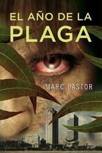 AÑO DE LA PLAGA, EL | 9788498678437 | PASTOR, MARC | Librería Castillón - Comprar libros online Aragón, Barbastro