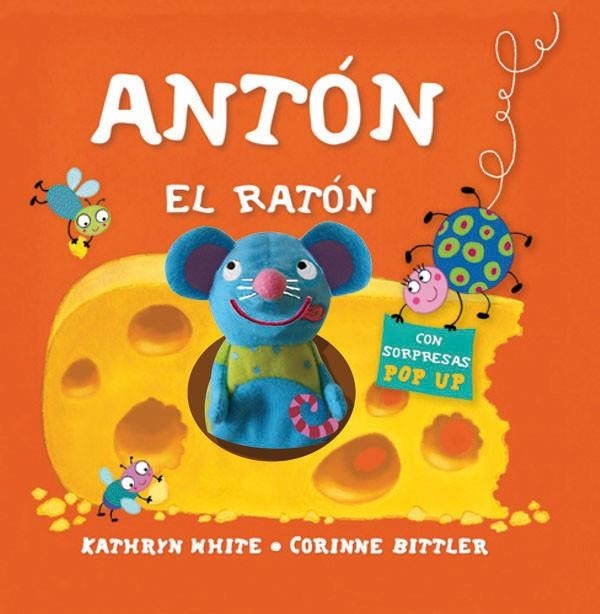 ANTÓN EL RATÓN | 9788434236615 | BIRD, SHEILA M.; BITTLER, CORINNE (IL.) | Librería Castillón - Comprar libros online Aragón, Barbastro