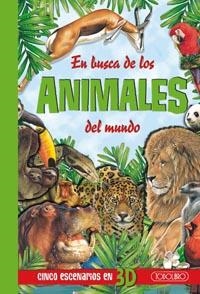 EN BUSCA DE LOS ANIMALES DEL MUNDO - CINCO ESCENARIOS EN 3D | 9788499130347 | Todolibro, Equipo | Librería Castillón - Comprar libros online Aragón, Barbastro