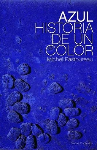 AZUL : HISTORIA DE UN COLOR | 9788449323676 | PASTOUREAU, MICHEL | Librería Castillón - Comprar libros online Aragón, Barbastro