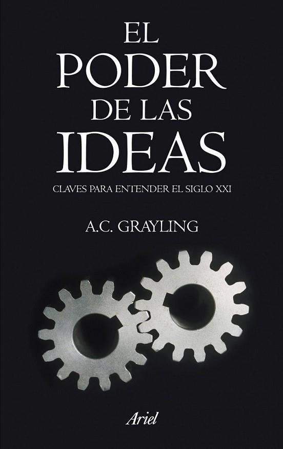 PODER DE LAS IDEAS, EL | 9788434469136 | GRAYLING, ANTHONY C. | Librería Castillón - Comprar libros online Aragón, Barbastro