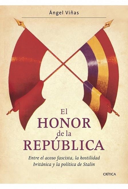 HONOR DE LA REPUBLICA, EL | 9788498920994 | VIÑAS, ÁNGEL | Librería Castillón - Comprar libros online Aragón, Barbastro