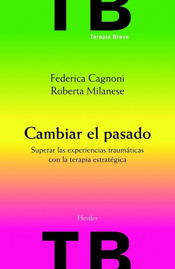 Cambiar el pasado | 9788425426575 | Cagnoni, Federica/Milanese, Roberta | Librería Castillón - Comprar libros online Aragón, Barbastro