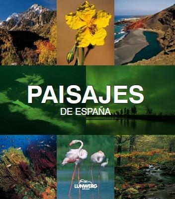 PAISAJES DE ESPAÑA - LUNWERG MEDIUM | 9788497856713 | ARAUJO, JOAQUIN | Librería Castillón - Comprar libros online Aragón, Barbastro