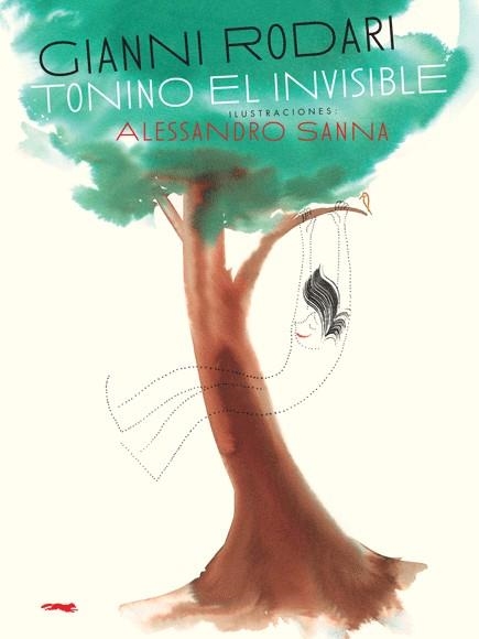 TONINO EL INVISIBLE | 9788492412723 | RODARI, GIANNI; SANNA, ALESSANDRO (IL.) | Librería Castillón - Comprar libros online Aragón, Barbastro