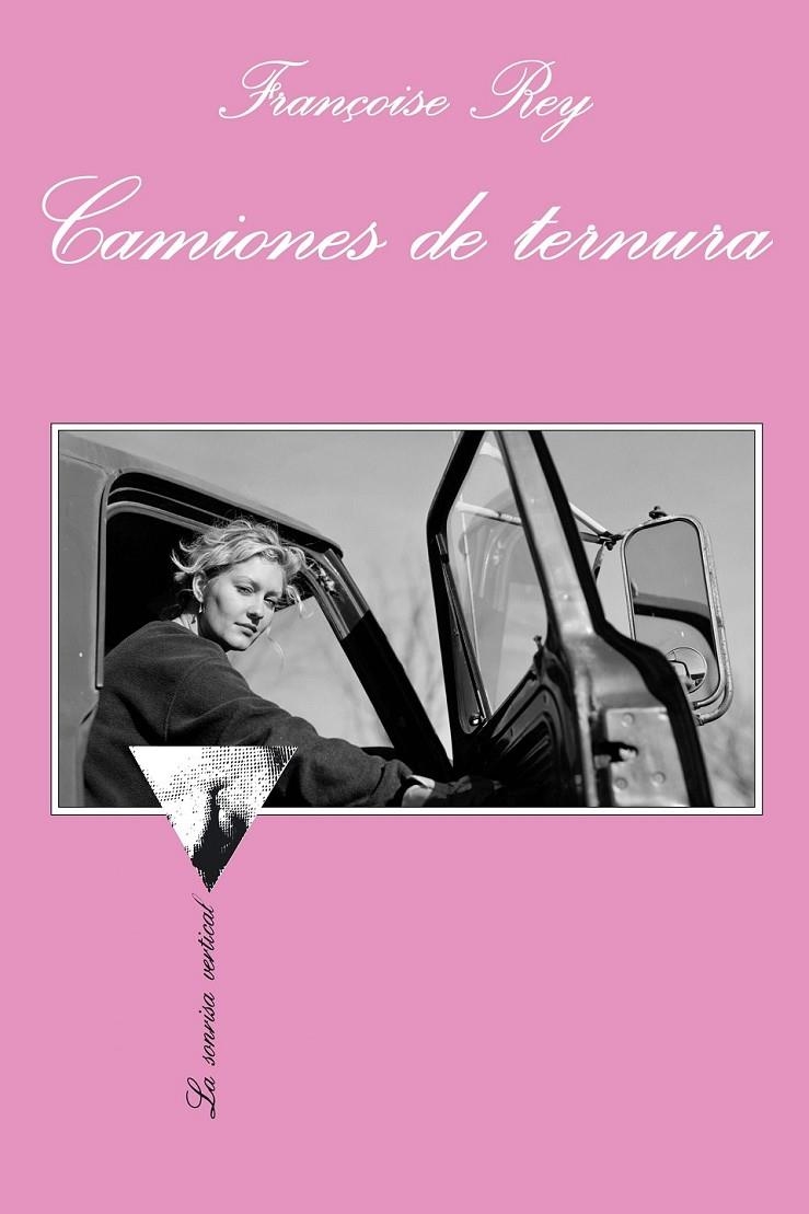 CAMIONES DE TERNURA | 9788483832660 | REY, FRANÇOISE | Librería Castillón - Comprar libros online Aragón, Barbastro