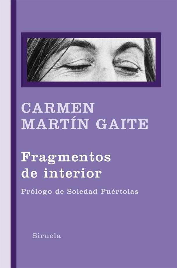 FRAGMENTOS DE INTERIOR | 9788498414202 | MARTÍN GAITE, CARMEN | Librería Castillón - Comprar libros online Aragón, Barbastro