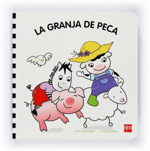 GRANJA DE PECA, LA | 9788467543469 | GONZÁLEZ, PAZ; GUILLÉN, ANA | Librería Castillón - Comprar libros online Aragón, Barbastro